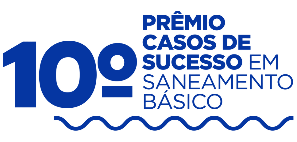 10º Prêmio Casos de Sucesso em Saneamento Básico